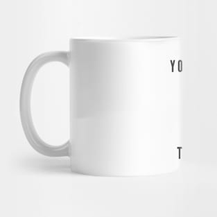 You Only Fail When You Stop Trying - Motivational Words Mug